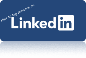 how to tag someone on LinkedIn