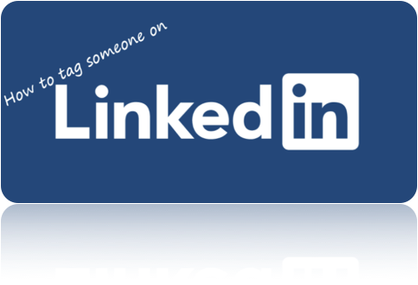 how to tag someone on LinkedIn
