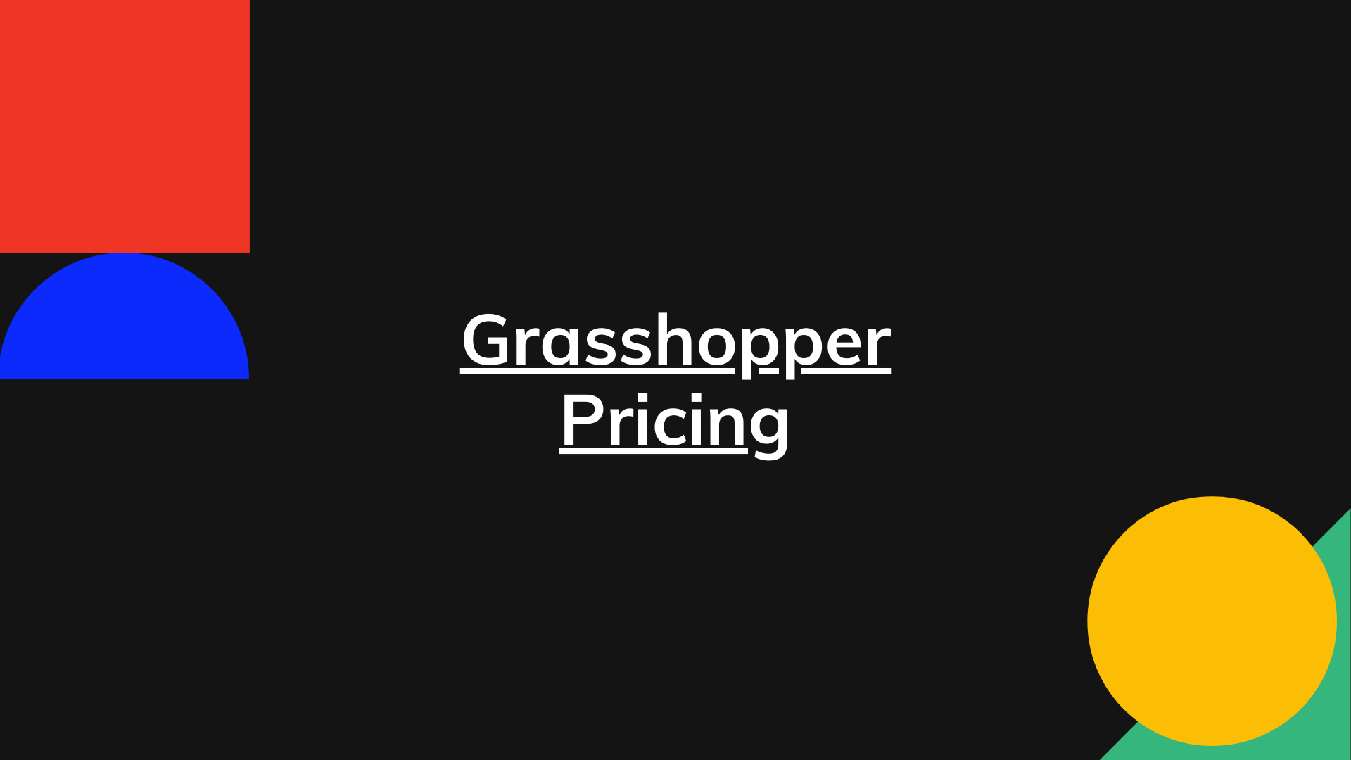 grasshopper pricing