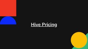 Hive Pricing