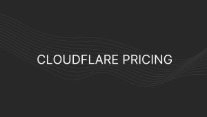 Cloudflare Pricing