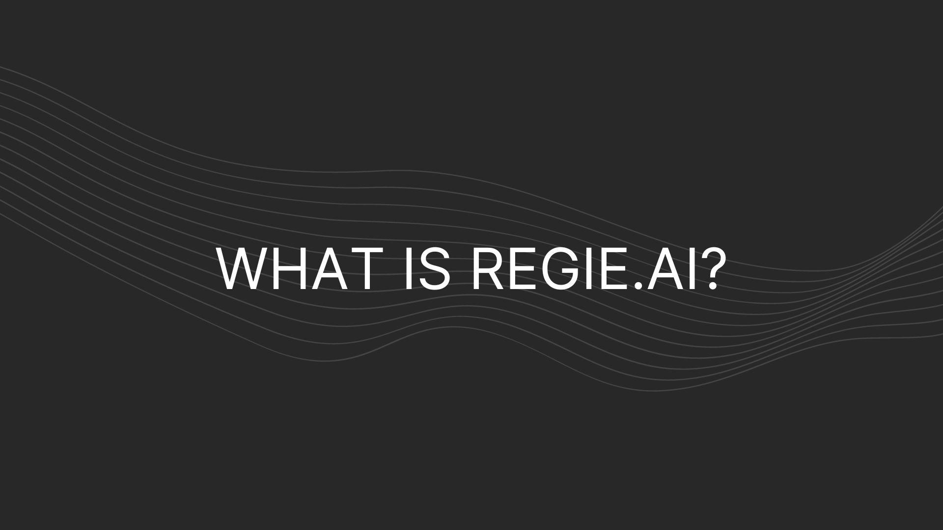 what is regie.ai