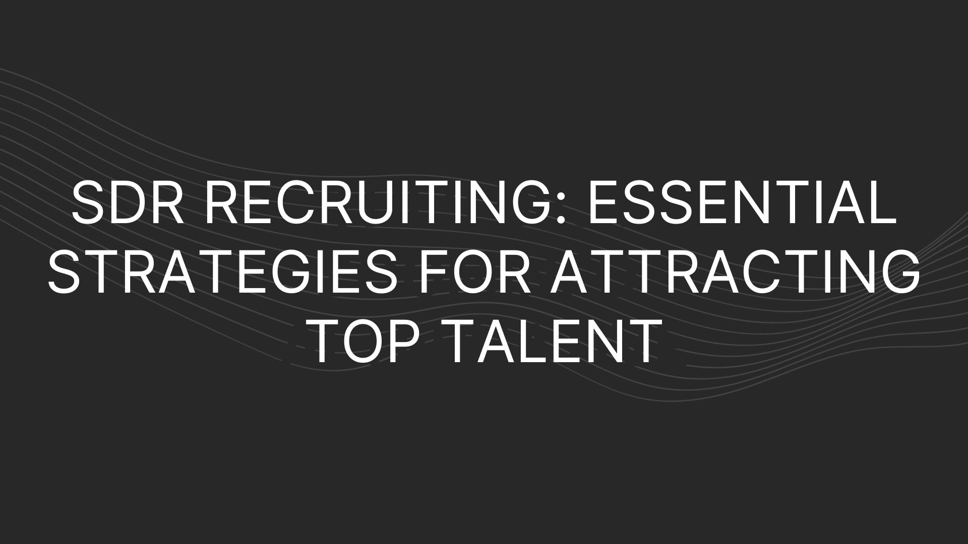 SDR Recruiting