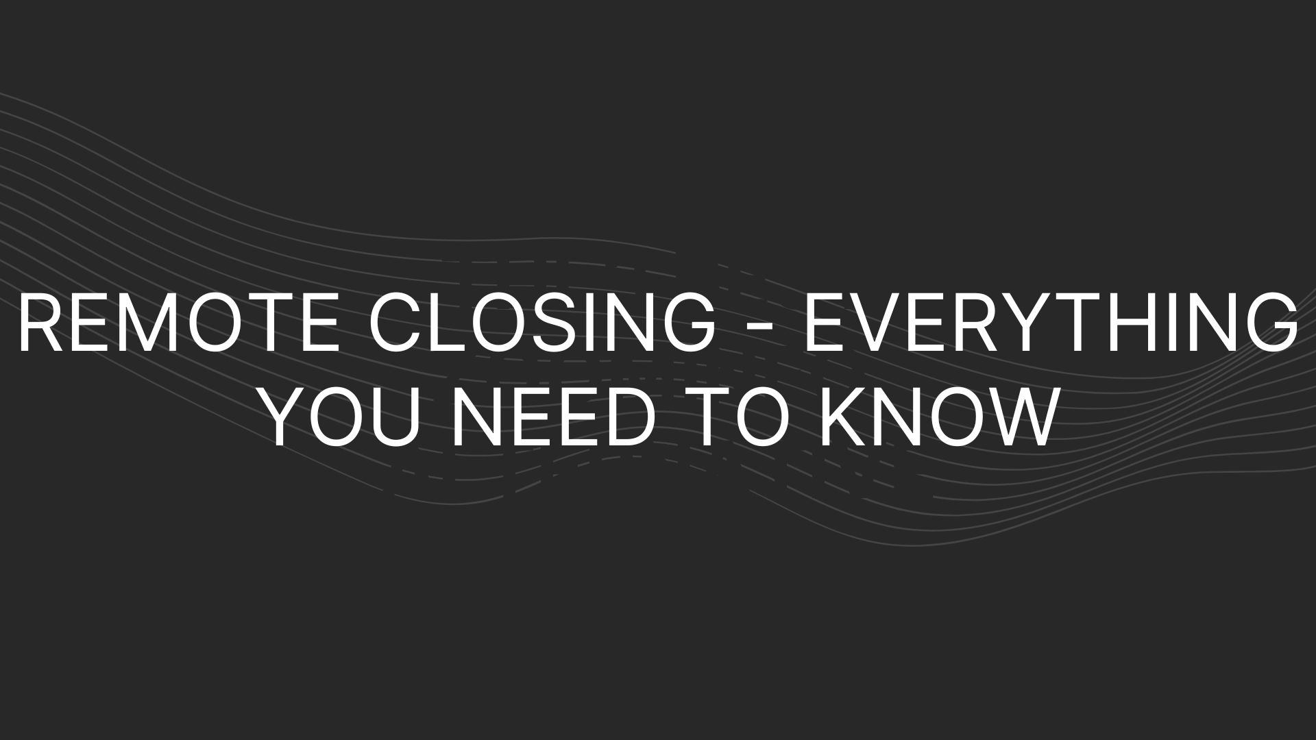 remote closing