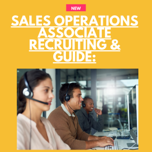 Looking for Sales Operations Associate Recruiters